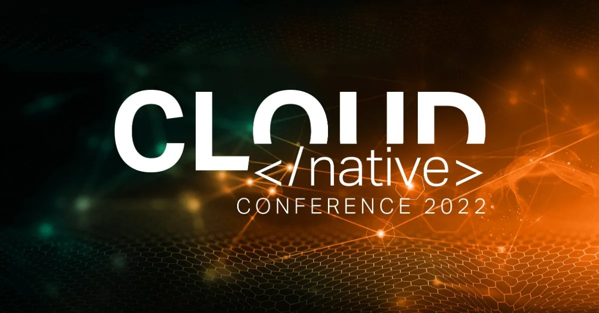 Cloud Native 2022 Conference